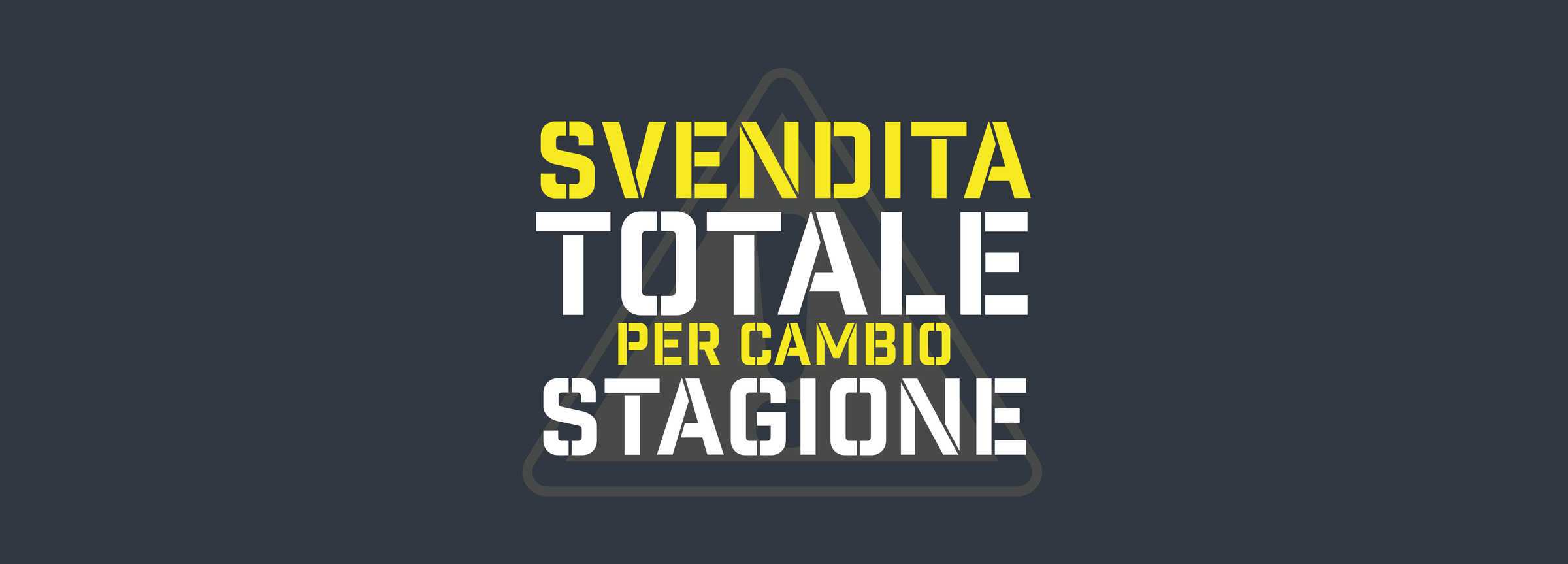 Svendita Totale Per Cambio Stagione